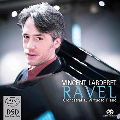 Ravel: Orchestral & Virtuoso Piano / Vincent Larderet - Image 2