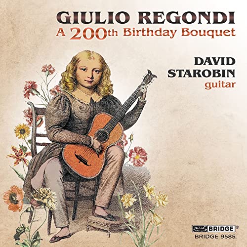 Regondi: A 200th Birthday Bouquet / Starobin - Image 2
