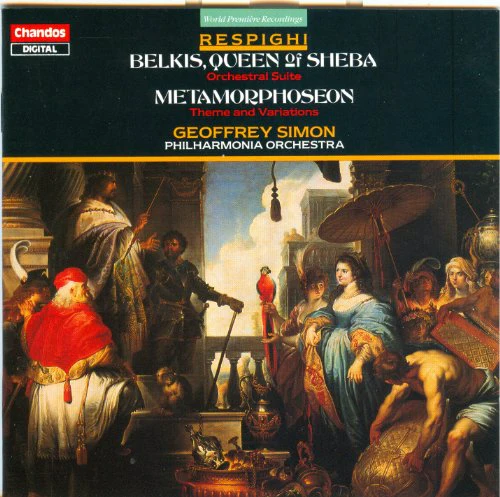 Respighi: Belkis, Queen Of Sheba Suite, Metamorphoseon Modi XII / Simon, Philharmonia - Image 2