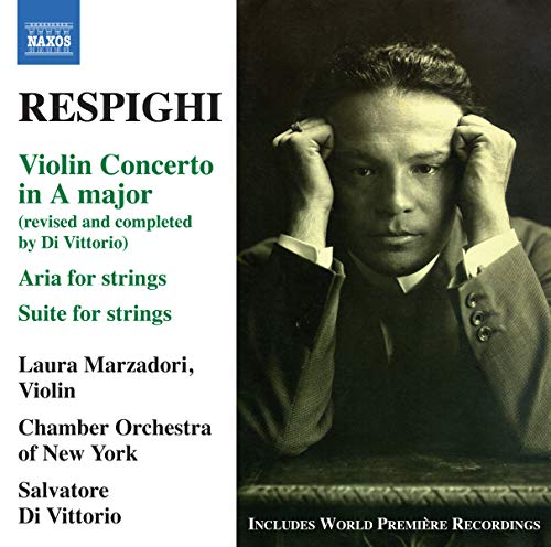 Respighi: Violin Concerto, Suite For Strings, Aria / Marzadori, Di Vittorio - Image 2