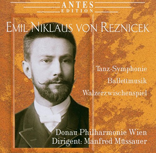 Reznicek, E.N. Von: Tanz-Symphonie / Donna Diana (Excerpts) - Image 2