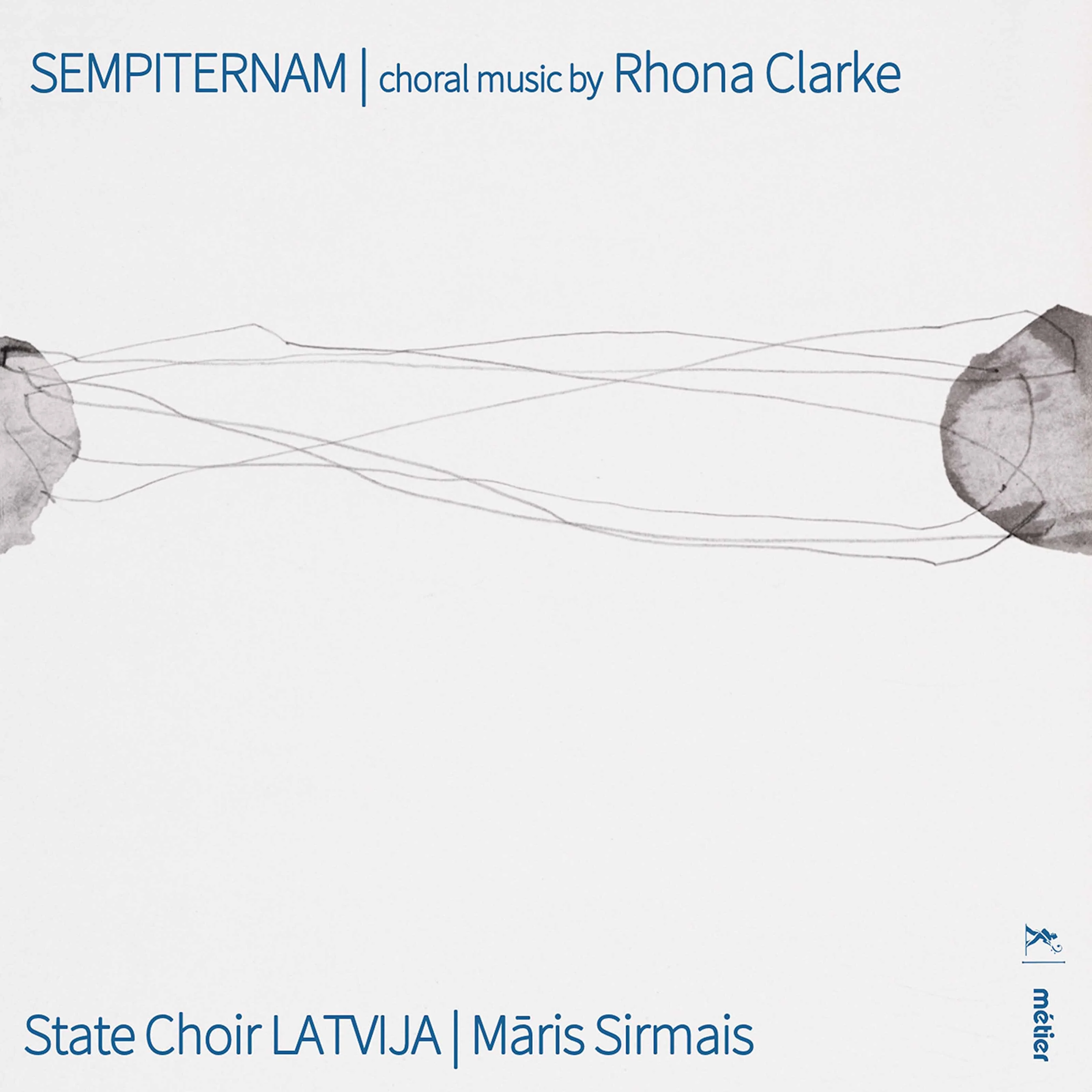 Rhona Clarke: Sempiternam / Sirmais, State Choir Latvija - Image 2