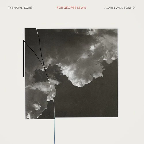 Sorey: For George Lewis & Autoschediasms / Alarm Will Sound