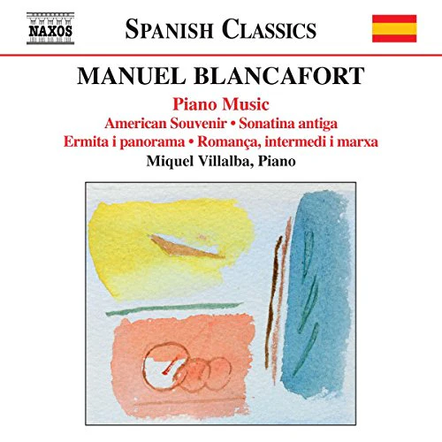 Spanish Classics - Blancafort: Complete Piano Music Vol 4 / Miquel Villalba - Image 2