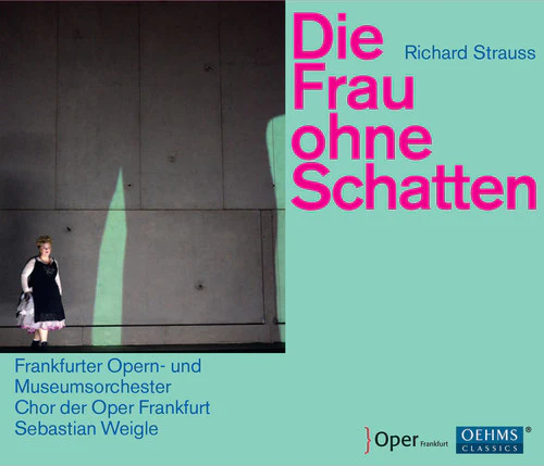 Strauss: Die Frau ohne Schatten