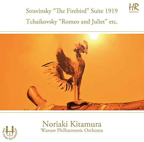 Stravinsky: Firebird Suite - Tchaikovsky: Romeo & Juliet / Kitamura, Warsaw Philharmonic - Image 2