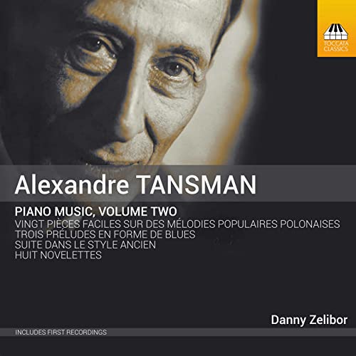Tansman: Piano Music, Vol. 2 / Zelibor - Image 2
