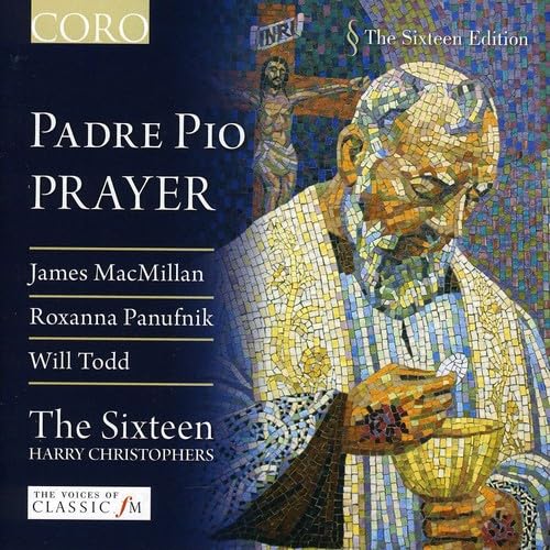 The Sixteen Edition - Padre Pio Prayer - Macmillan, Panufnik, Todd - Image 2