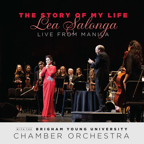 The Story of My Life: Live from Manila / Salonga, Brigham Young University Chamber Orchestra