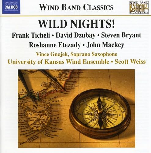 Ticheli: Wild Nights!; Dzubay, Bryant, Etezady, Mackey / Weiss, Gnojek, U Of Kansas Wind Ensemble - Image 2