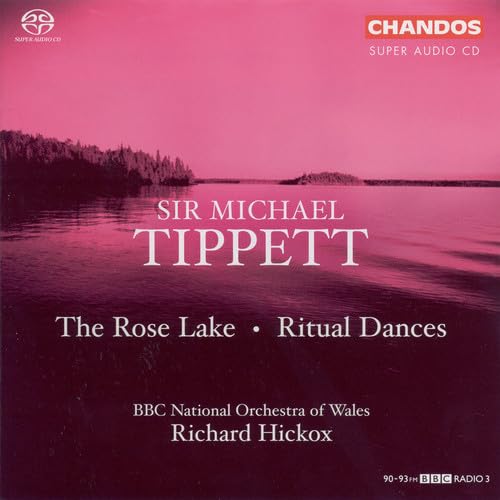 Tippett: The Rose Lake, Ritual Dances / Hickox - Image 2