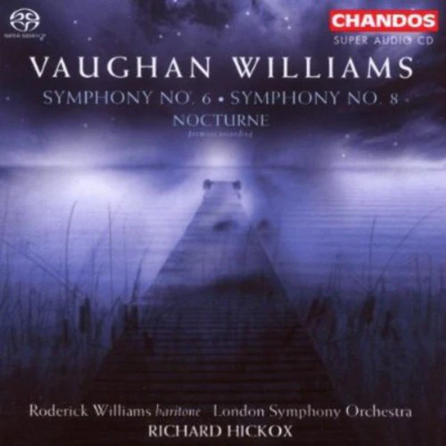 Vaughan Williams: Symphonies No 6 & 8, Nocturne / Hickox