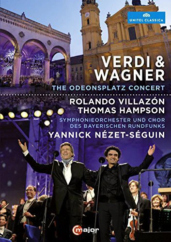 Verdi & Wagner - The Odeonsplatz Concert / Thomas Hampson, Ronaldo Villazon, Yannick Nezet-seguin