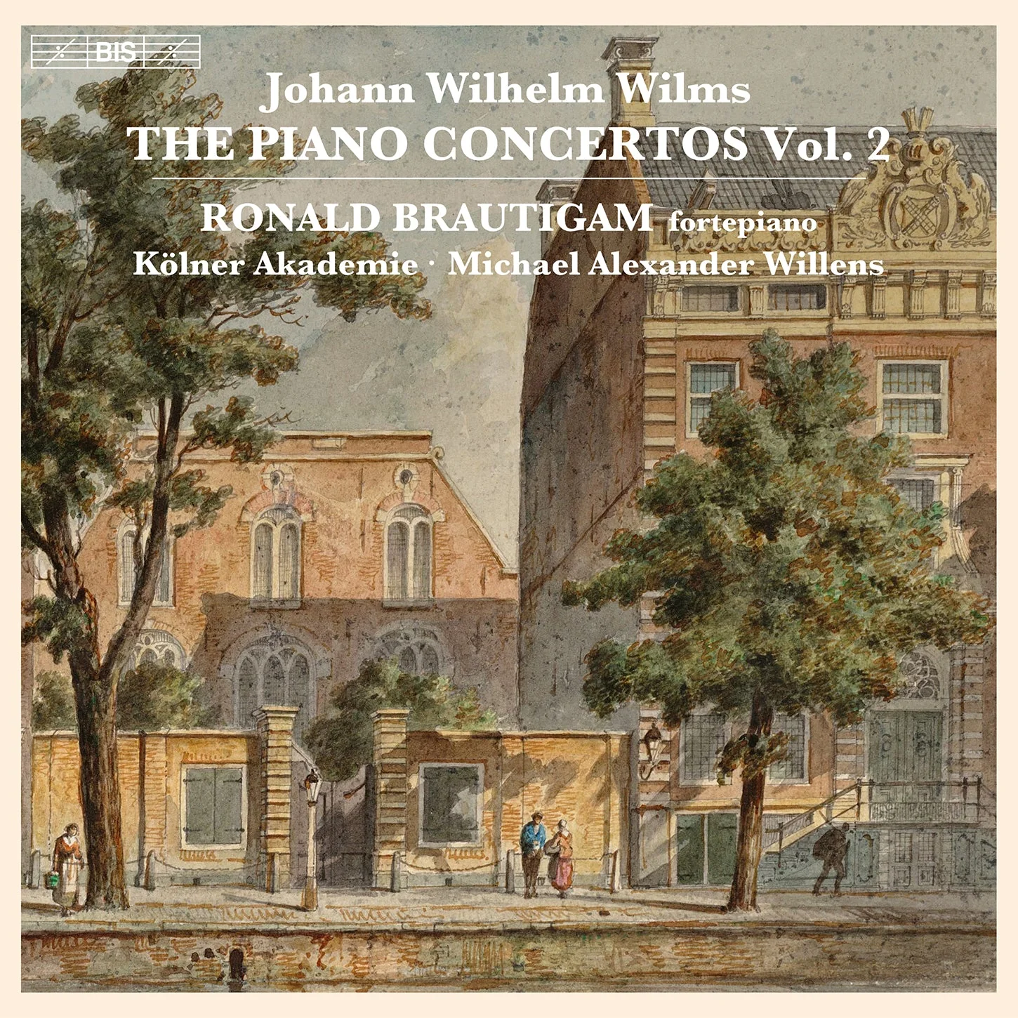 Wilms: The Piano Concertos, Vol. 2 / Brautigam, Willens, Kölner Akademie - Image 2
