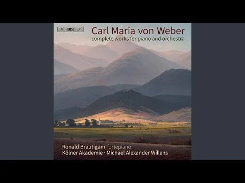 Weber: Complete Works for Piano & Orchestra / Brautigam, Willens, Kölner Akademie - Image 2